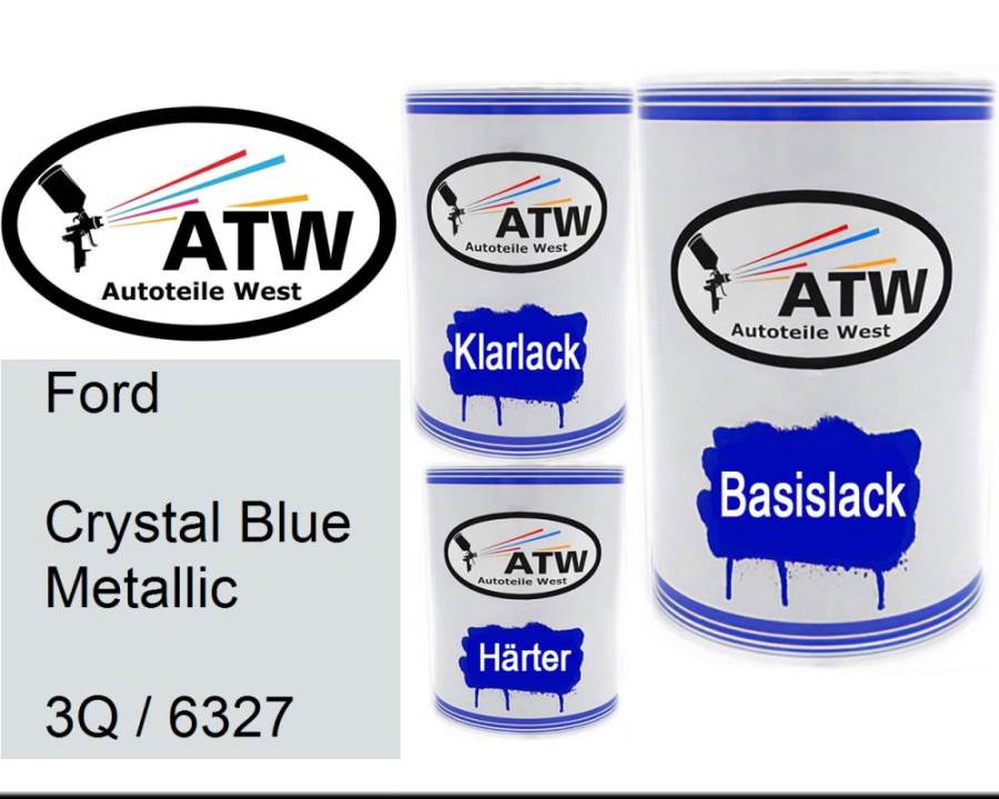 Ford, Crystal Blue Metallic, 3Q / 6327: 500ml Lackdose + 500ml Klarlack + 250ml Härter - Set, von ATW Autoteile West.